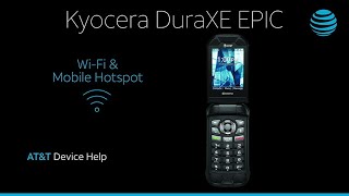 WiFi amp Mobile Hotspot on the Kyocera DuraXE Epic  ATampT Wireless [upl. by Koressa263]