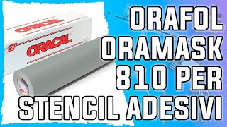 Orafol Oramask 810  Il top per stencil adesivi [upl. by Adnuhser]