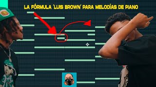 La fórmula Luis Brown para melodías de piano Rap TUTORIAL 2023 [upl. by Gati441]