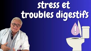 Stress et troubles digestifs pourquoi comment traitements sans ordonnance [upl. by Relyks]