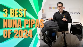 NEW 2024 Nuna Pipa Aire RX AND Nuna Pipa Series Comparison  Best Car Seats 2024  Bambi Baby Review [upl. by Sehguh]