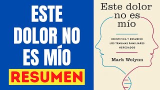 😃 ESTE DOLOR NO ES MÍO 🎧 Resumen Audiolibro ✅ Las principales lecciones ✅ [upl. by Judi]