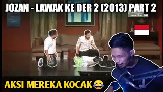 AKSI MEREKA KOCAK‼️JOZAN  LAWAK KE DER 2 2013 PART 2 [upl. by Ahseer]