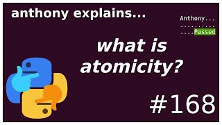 what is atomicity intermediate anthony explains 168 [upl. by Christophe]