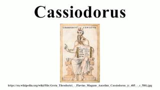 Cassiodorus [upl. by Ornstead]