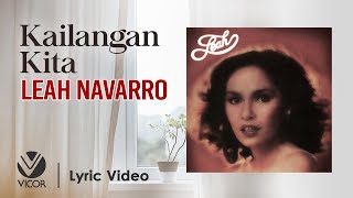 Kailangan Kita  Leah Navarro Official Lyric Video [upl. by Yrelle]