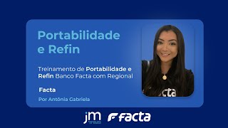 Treinamento de Portabilidade e Refinanciamento da Facta [upl. by Colinson269]