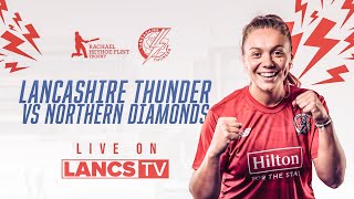 🔴 LIVE Lancashire Thunder vs Northern Diamonds  Rachael Heyhoe Flint Trophy [upl. by Trebornhoj]