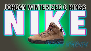 quotNike Jordan Winterized 6 Rings Review  Perfect WinterReady Jordansquot [upl. by Chui243]