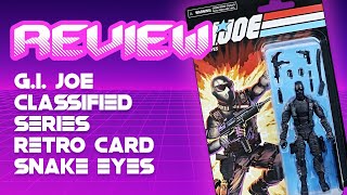 GI JOE Classified Series Retro Cardback Snake Eyes Review [upl. by Eve]