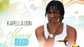 Kapella Don  Money Mood Dreamers Riddim October 2016 [upl. by Giarg]