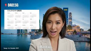 Singapore Public Holidays 2025  4 Long Weekends 05 Aug 2024 [upl. by Raimes]