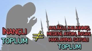 Dinlere bağlılık ahlaklılık ve refah anlamına gelmez [upl. by Ahsirtak36]