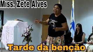 Missionária Zete Alves  Tarde Da Benção [upl. by Lecrad]