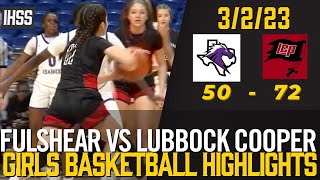 Fulshear vs Lubbock Cooper  2023 Girls Basketball Highlights [upl. by Aralomo]