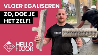 Vloer Egaliseren Zo doe je het zelf  Hello Floor [upl. by Ennoitna]