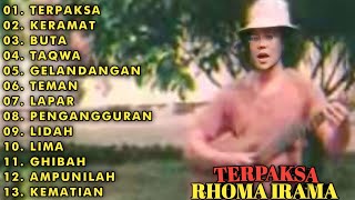 KUMPULAN LAGU HITS RHOMA IRAMA  FULL ALBUM  TERPAKSA  KERAMAT  BUTA [upl. by Ynattir]