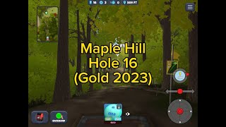 Maple Hill Hole 16 Gold 2023  Disc Golf Valley [upl. by Matta]