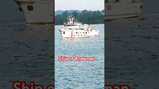 Ship of Andaman for travelers ship andamanislands travel andamanandnicobar newsong ytshots [upl. by Stannwood]