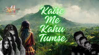 KAISE ME KAHU TUMSE MIRA ELISE [upl. by Eniamrahc]