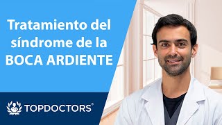 Tratamiento del síndrome de boca ardiente  Dr Dídac Sotorra 34  Top Doctors [upl. by Lever]