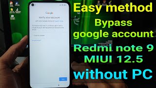 Frp Bypass Redmi Note 9 MIUI 125 Without PC [upl. by Alyda]