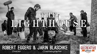 Behind the scenes of The Lighthouse with Robert Eggers and Jarin Blaschke GCS193 [upl. by Ahtelat]