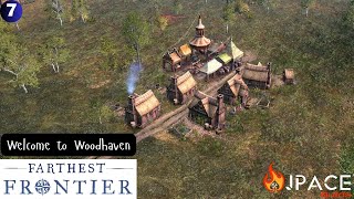 Time to expand north  Farthest Frontier  Woodhaven EP 7 [upl. by Marilyn]