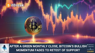 AFTER A GREEN MONTHLY CLOSE BITCOIN TESTS SUPPORT [upl. by Terti349]