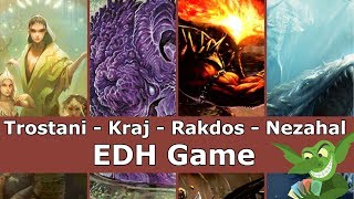 Trostani vs Kraj vs Rakdos vs Nezahal EDH  CMDR game play for Magic The Gathering [upl. by Nosnorb]