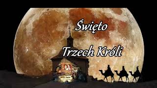 ŚWIĘTO TRZECH KRÓLI [upl. by Curr640]