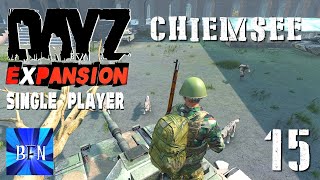 DayZ Expansion Single Player Chiemsee Map Ep15 [upl. by Ameehsat89]