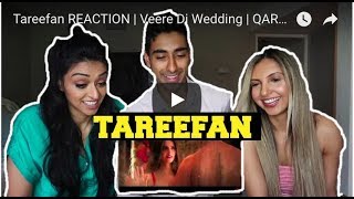 Tareefan REACTION  Veere Di Wedding  QARAN Ft Badshah  Kareena Kapoor Khan Sonam Kappoor Swara [upl. by Annahsor]