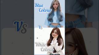 Blue colour vs White colour youtubeshorts shortvideo viralshorts [upl. by Yenittirb]