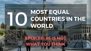 Top 10 most equal countries in the world [upl. by Hatcher]