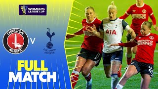 Full Match Charlton Athletic v Tottenham Hotspur  Womens League Cup 202425 [upl. by Cthrine90]