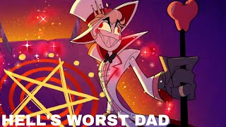 Hells Greatest Dad but worse  Hazbin Hotel parody [upl. by Hniht602]