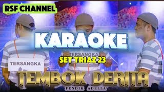 KARAOKE  Tembok Derita  Adella  Nada Pria Set Triaz23 stylekorg tembokderita [upl. by Cuhp]