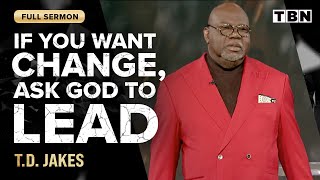 TD Jakes Fight Back Against Negative Thoughts and Say Yes to God  FULL SERMON  TBN [upl. by Mima]