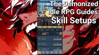 Skill Setups  The Demonized Idle RPG Guide [upl. by Cull762]