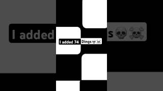 I added 74 dings ☠️💀 [upl. by Ataeb]