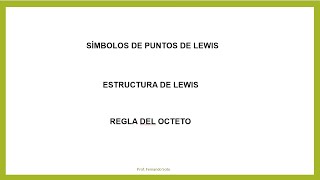 Estructura Puntos Lewis y Regla de Octeto [upl. by Yennej469]