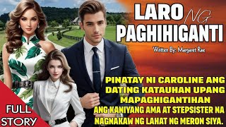 FULL STORY BABAENG AKALA NG LAHAT PATAY NA MULING NAG BALIK PARA MAG HIGANTI [upl. by Proctor]