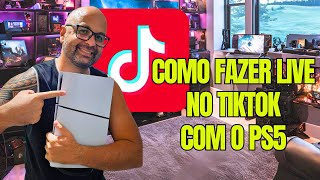 Como fazer live no TIKTOK com o PS5 [upl. by Cull460]