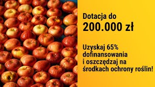 Dofinansowanie dla producentów owoców Oszczędzaj na środkach ochrony roślin [upl. by Einahpats]