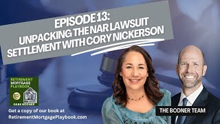 Episode 13 Unpacking the NAR Lawsuit Settlement with Cory Nickerson [upl. by Emya]