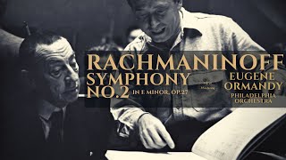 Rachmaninoff  Symphony No 2 in E minor Op 27  Remastered Ctrc Eugene Ormandy Philadelphia [upl. by Alleroif757]