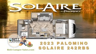 👏💕 AWESOME COUPLES CAMPER the NEW 2023 PALOMINO SOLAIRE 242RBS at Bell Camper Sales in Bartlesville [upl. by Joellen]