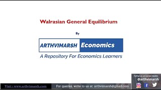 General Equilibrium Theory Walrasian Tattonement Process Mathematical Proof  Economics Theory [upl. by Sanjiv]