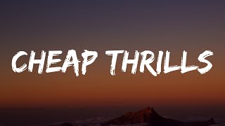 Sia  Cheap Thrills Lyrics Ft Sean Paul  quotCome on come on turn the radio onquot [upl. by Vas]